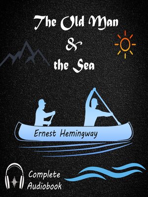 cover image of The Old Man and the Sea